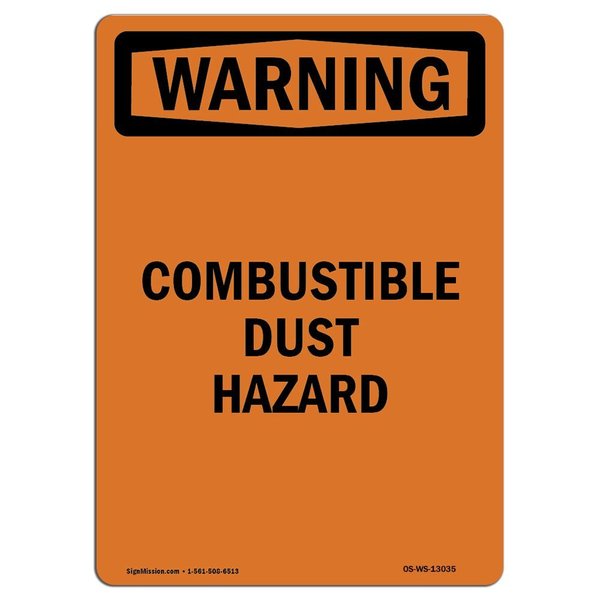 Signmission OSHA WARNING Sign, Combustible Dust Hazard, 24in X 18in Decal, 18" W, 24" L, Portrait OS-WS-D-1824-V-13035